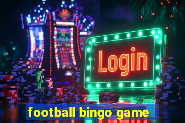 football bingo game - play now